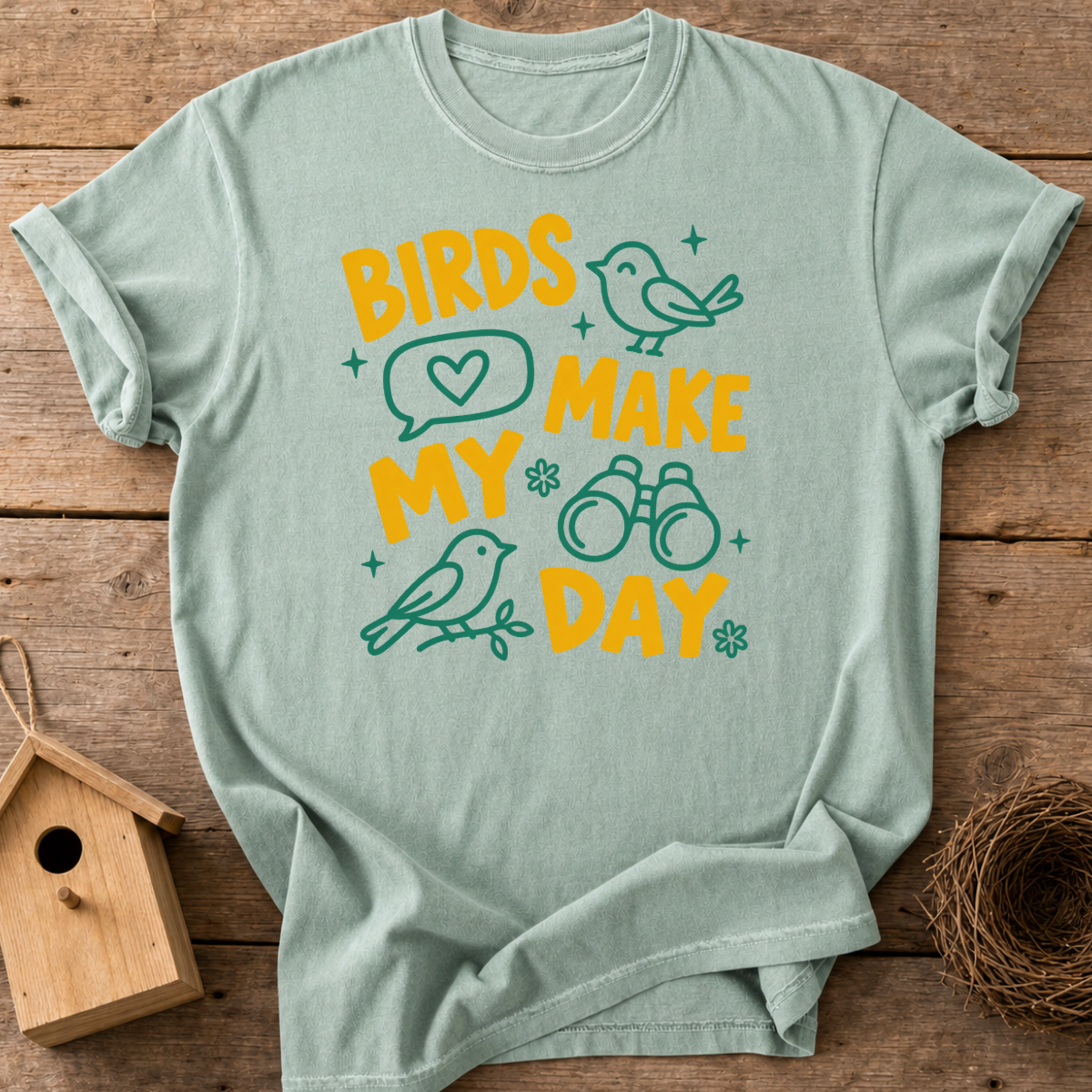 Birds Make My Day T-Shirt