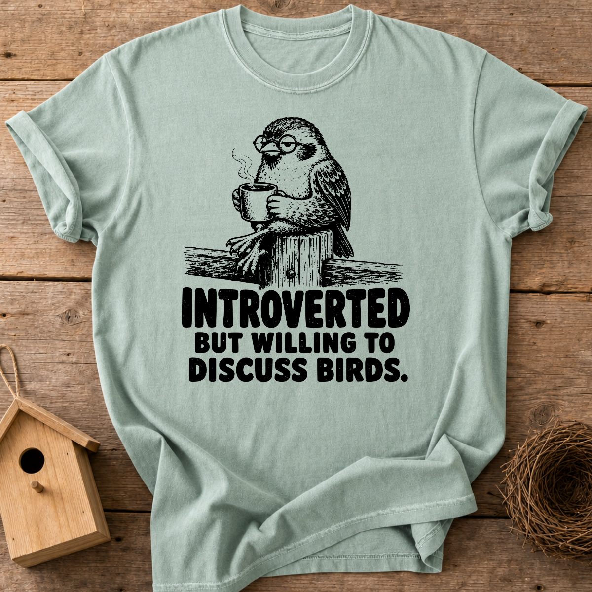 Introverted But Willing To Discuss Birds T-Shirt