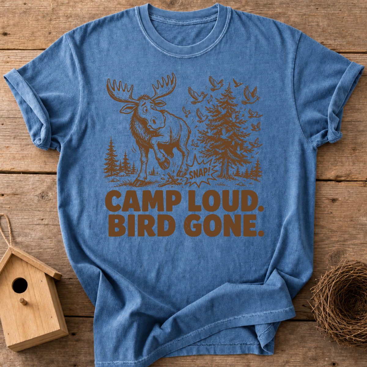 Camp Loud Bird Gone T-Shirt