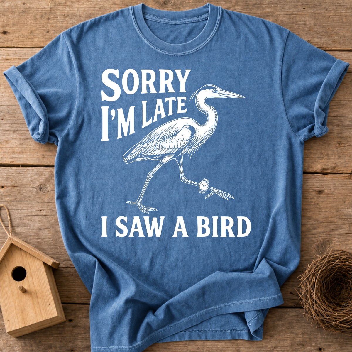 Sorry I'm Late T-Shirt