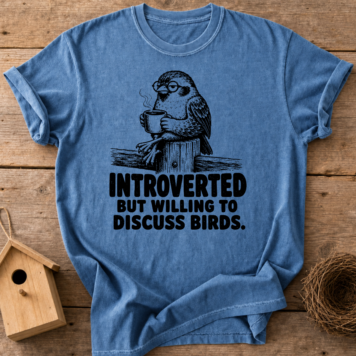 Introverted But Willing To Discuss Birds T-Shirt