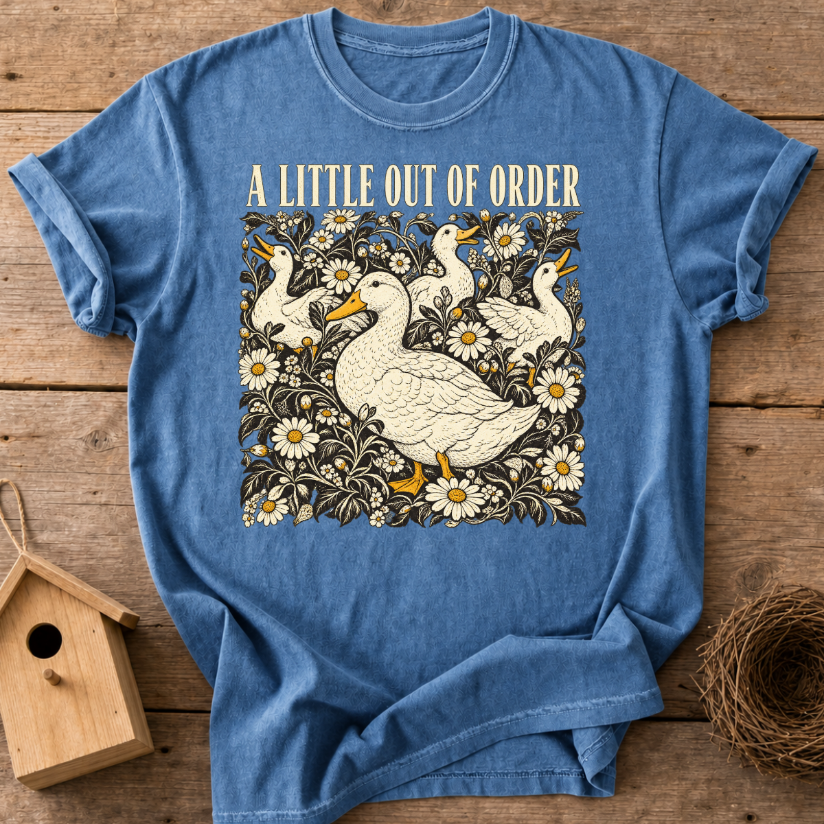 A Little Out of Order Goose T-Shirt