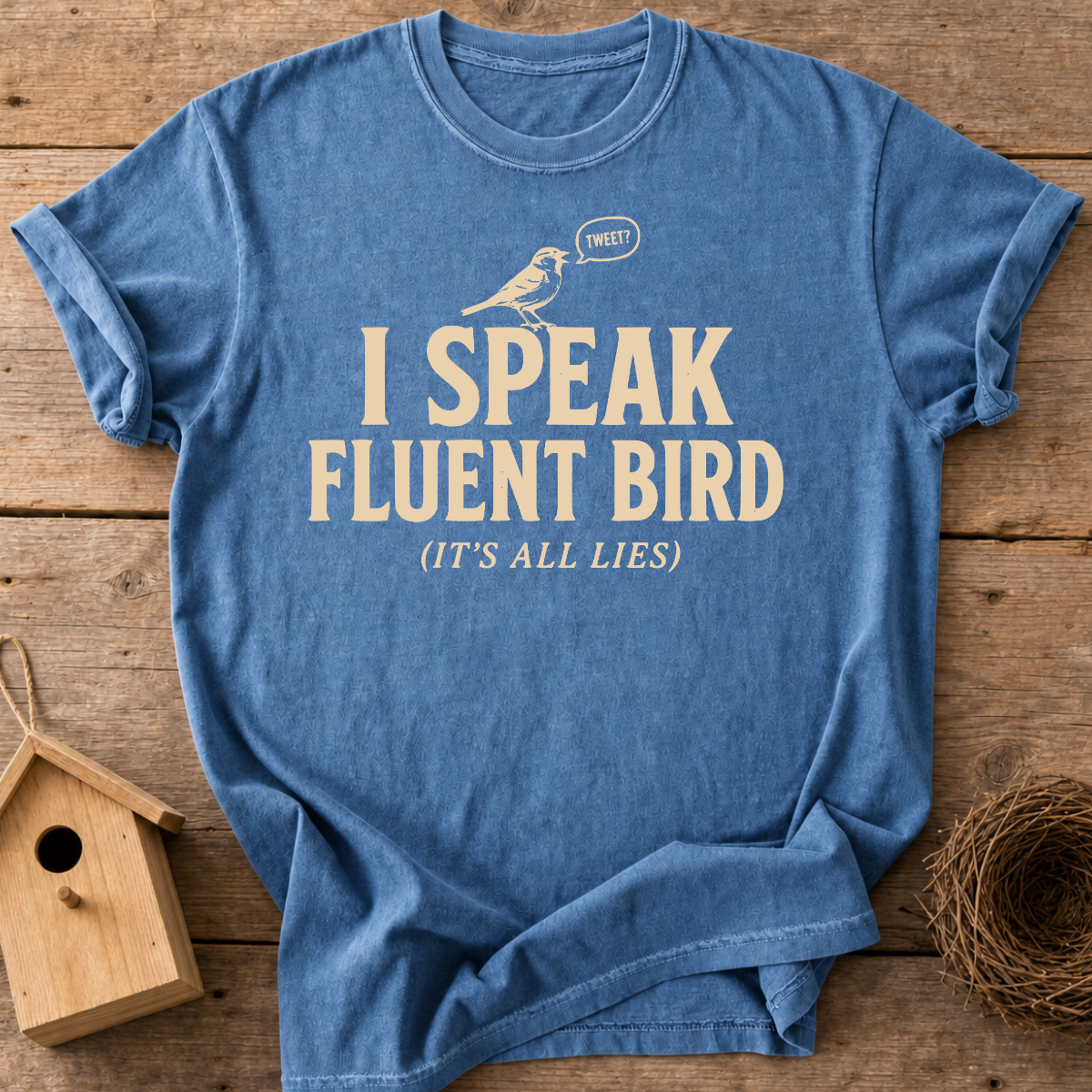 I Speak Fluent Bird T-Shirt