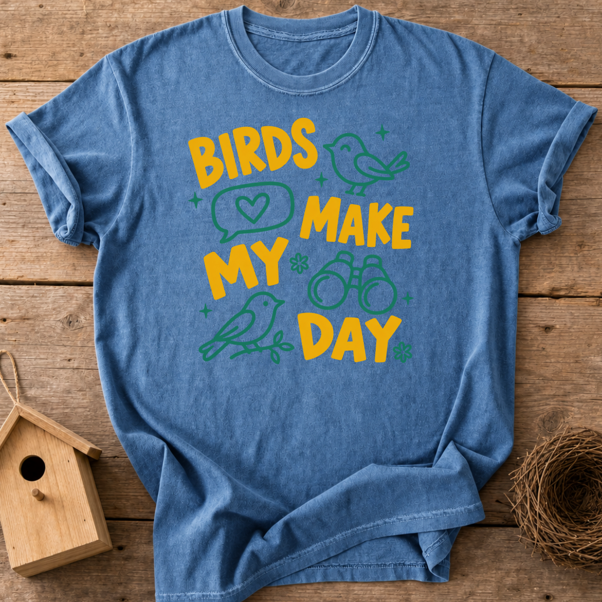 Birds Make My Day T-Shirt