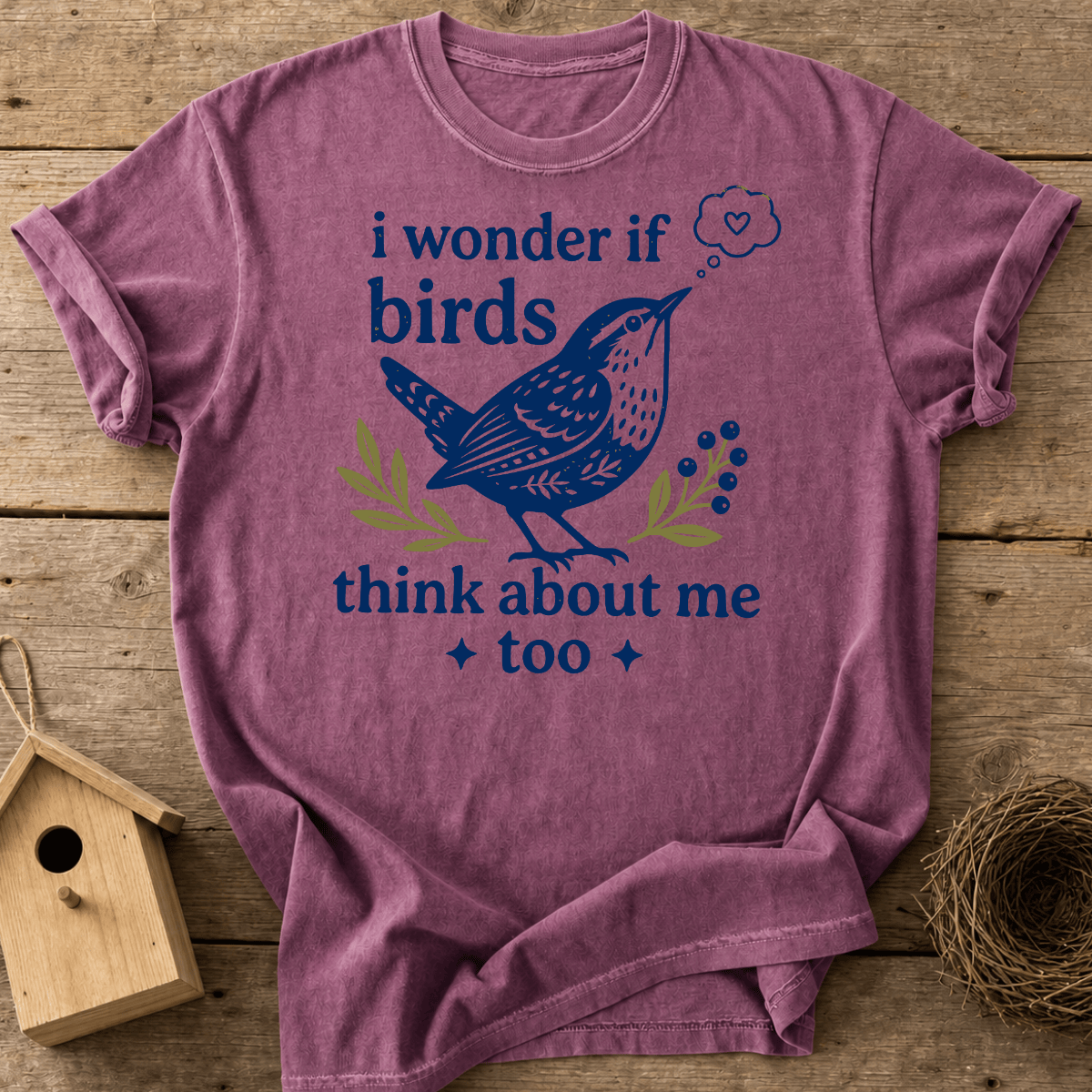 Birds Think About Me T-Shirt