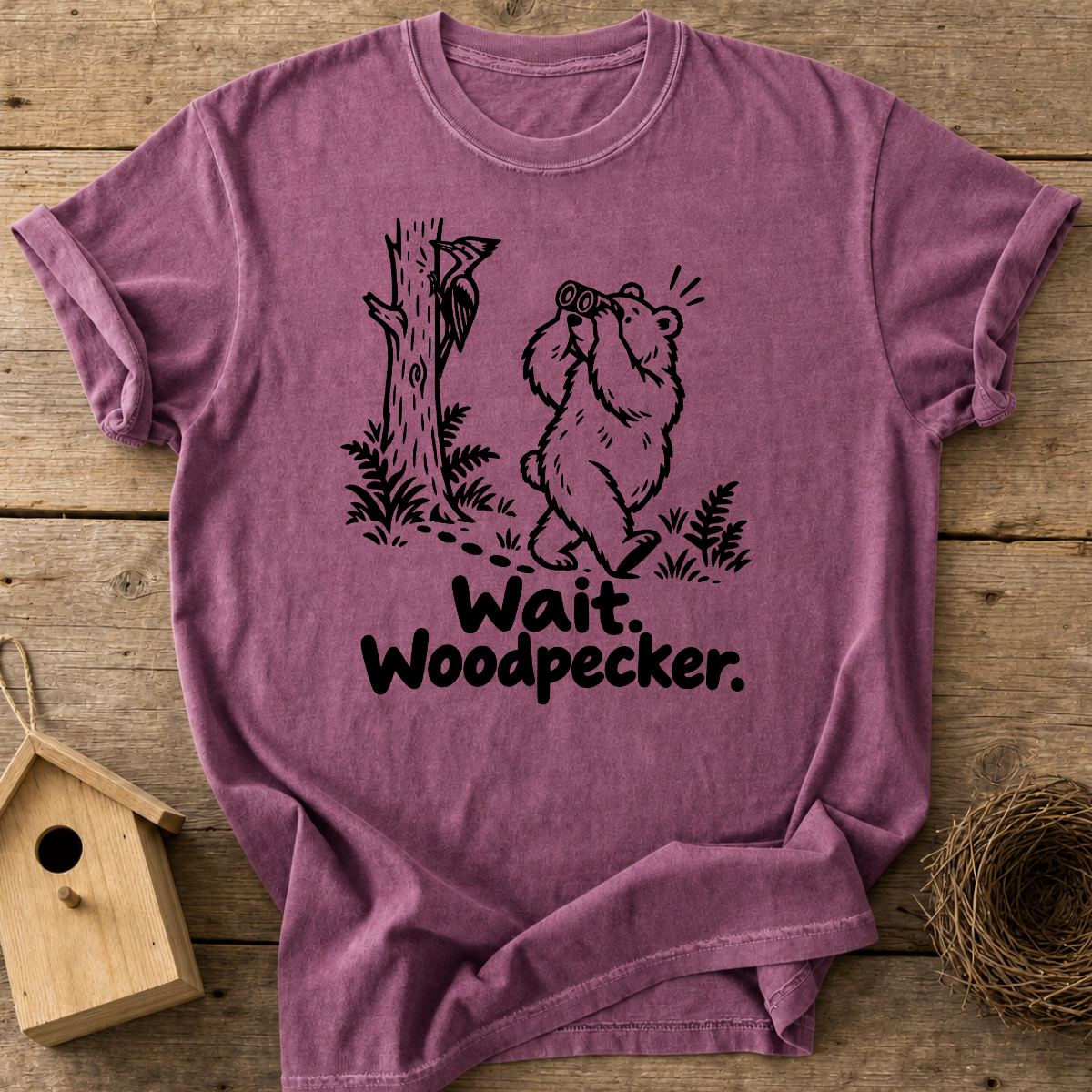 Wait, Woodpecker T-Shirt