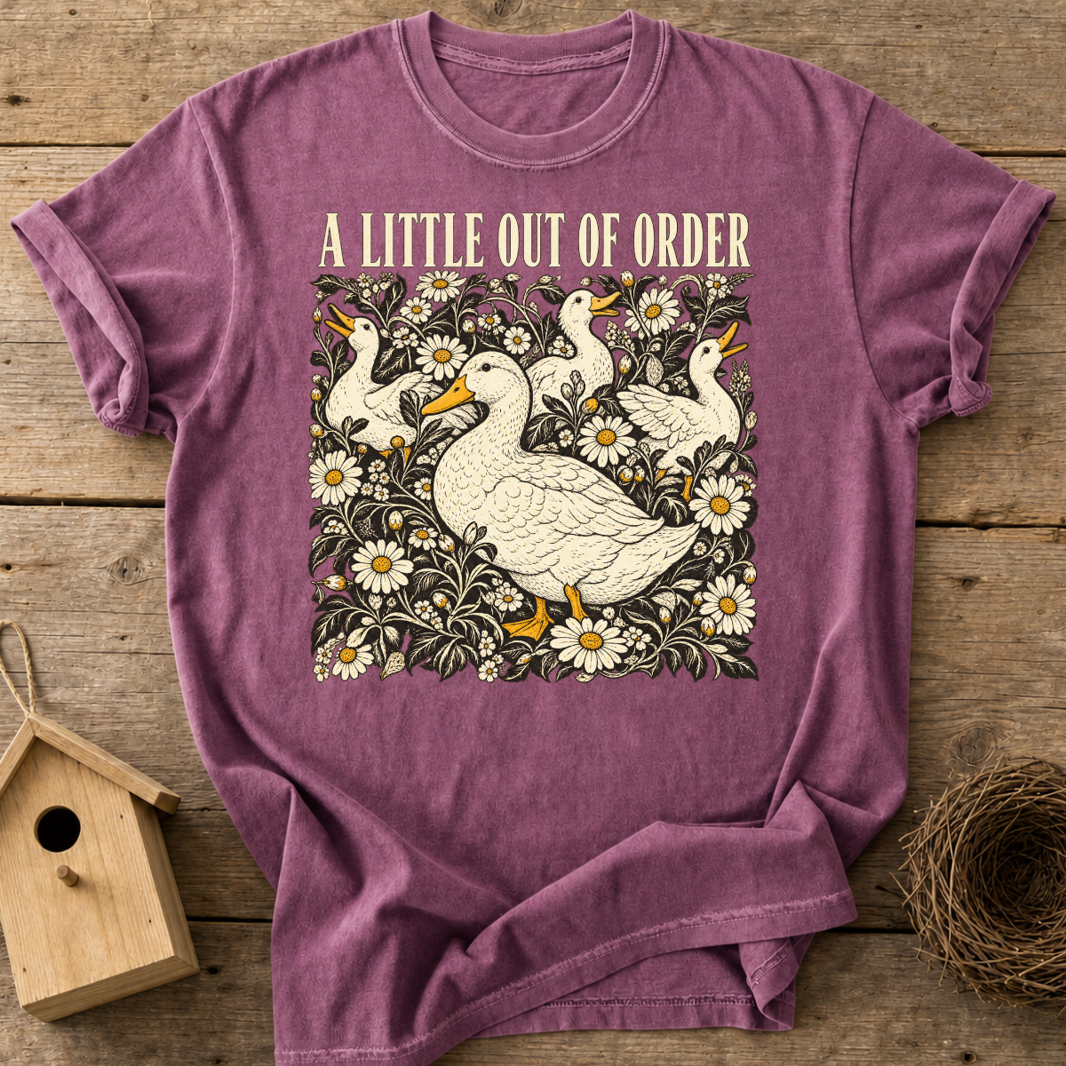 A Little Out of Order Goose T-Shirt