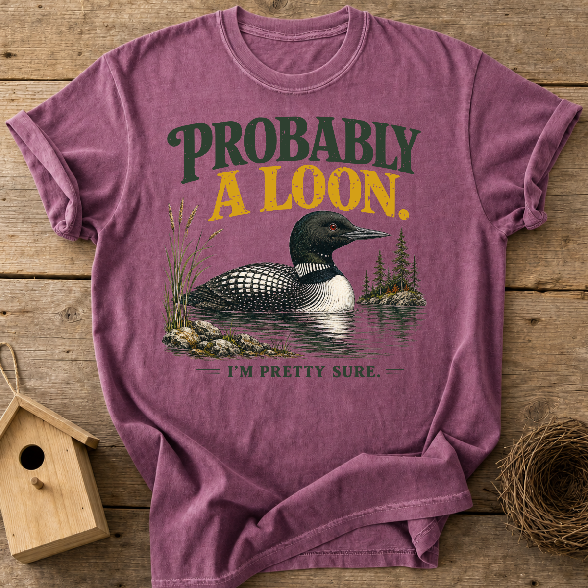 Probably A Loon T-Shirt