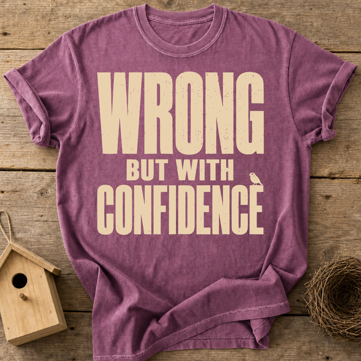 Wrong But With Confidence T-Shirt