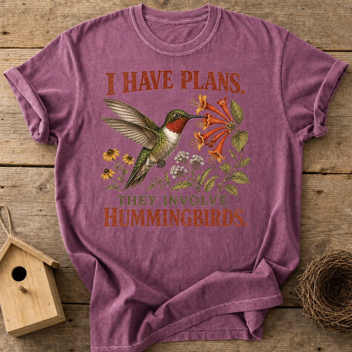Plans Involve Hummingbirds T-Shirt