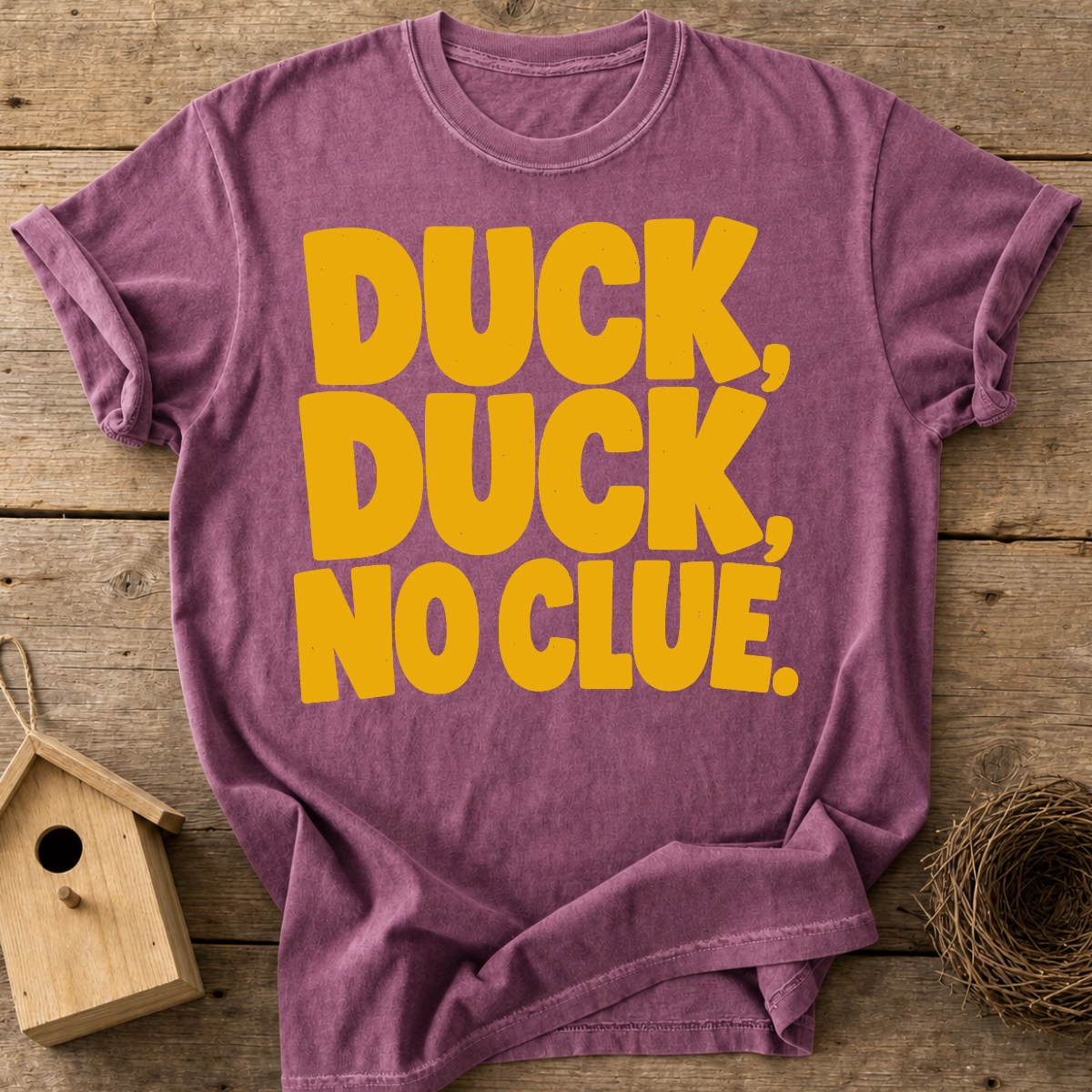 Duck Duck No Clue T-Shirt
