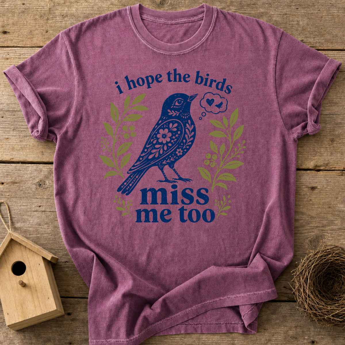 Birds Miss Me Too T-Shirt