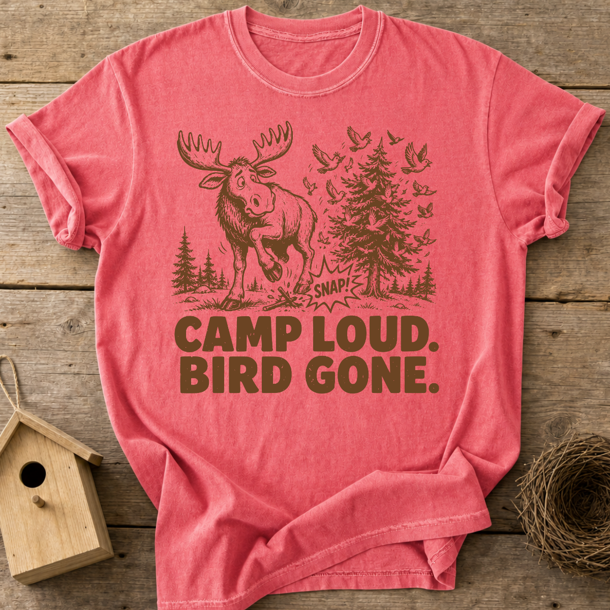 Camp Loud Bird Gone T-Shirt