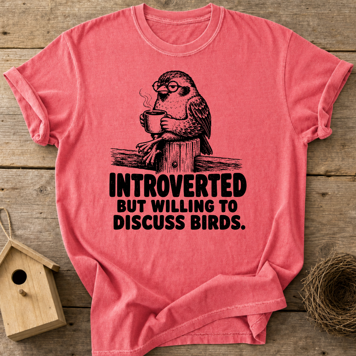 Introverted But Willing To Discuss Birds T-Shirt