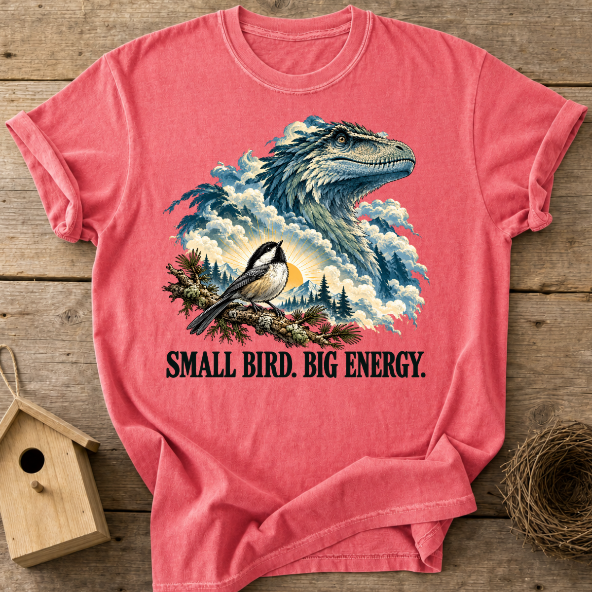 Small Bird Big Energy T-Shirt