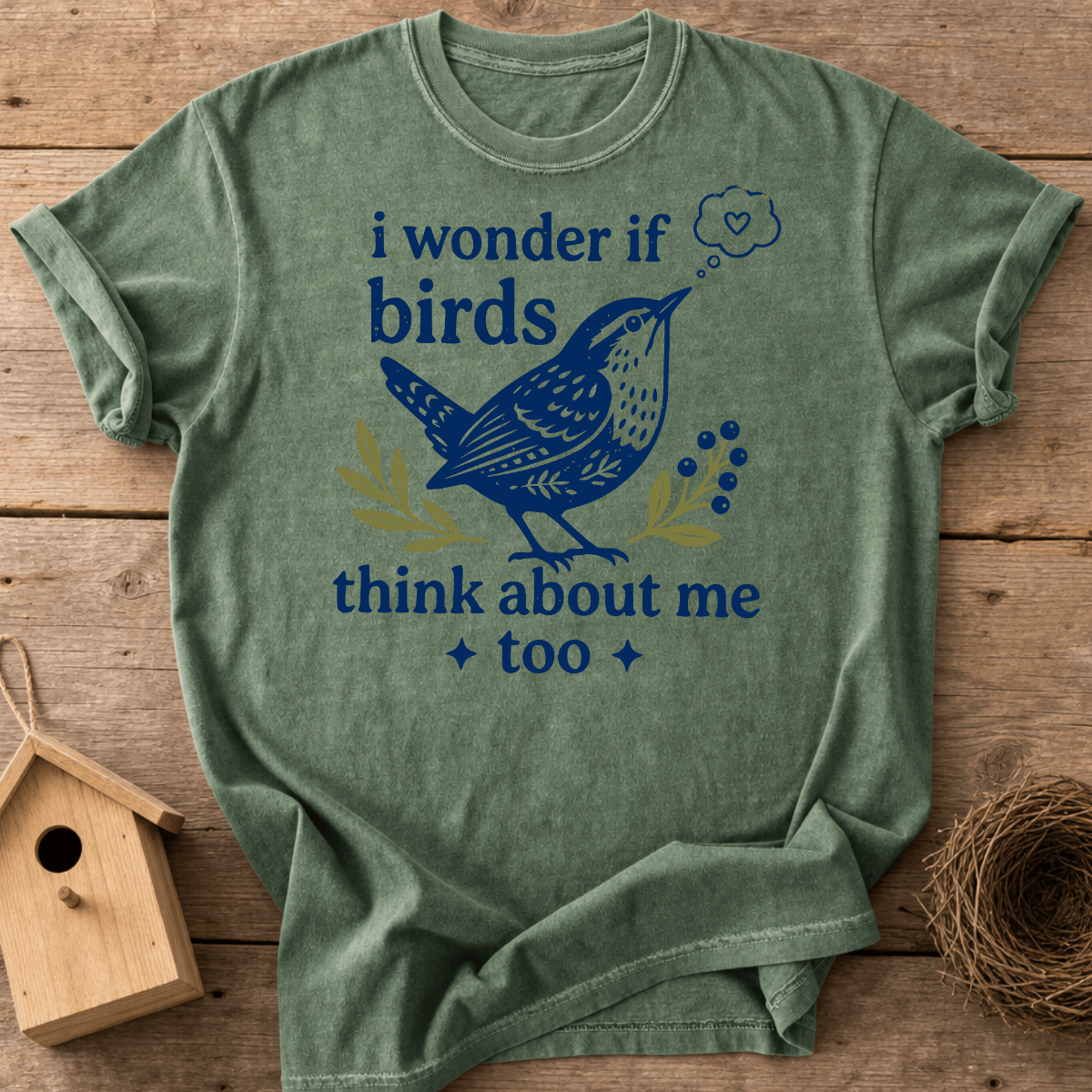 Birds Think About Me T-Shirt
