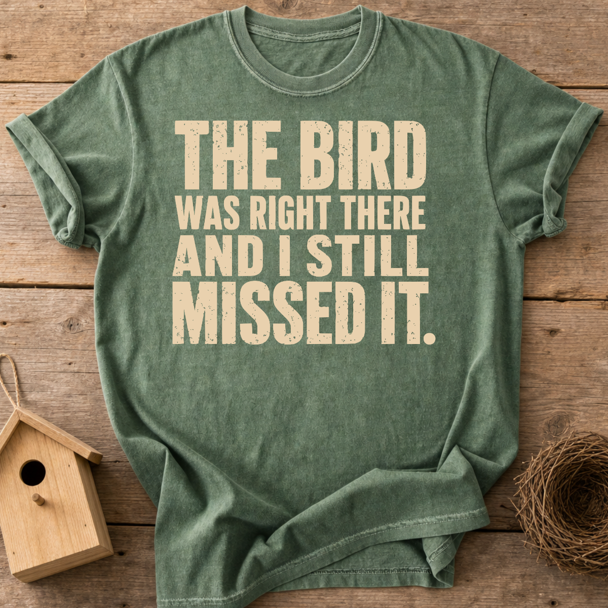 Still Missed It T-Shirt