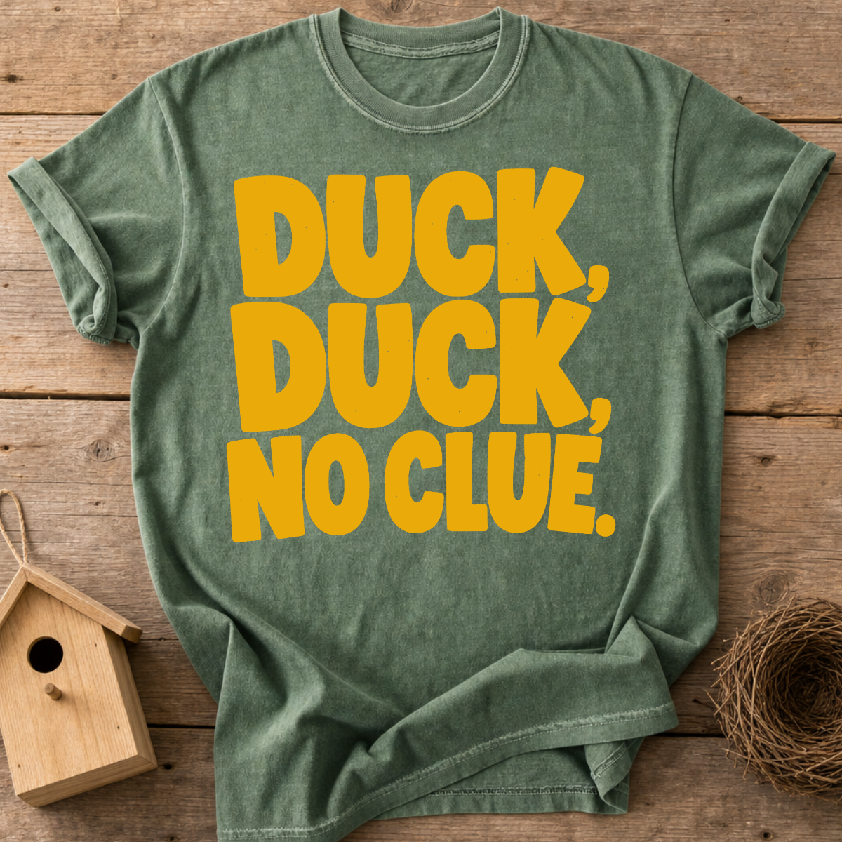 Duck Duck No Clue T-Shirt