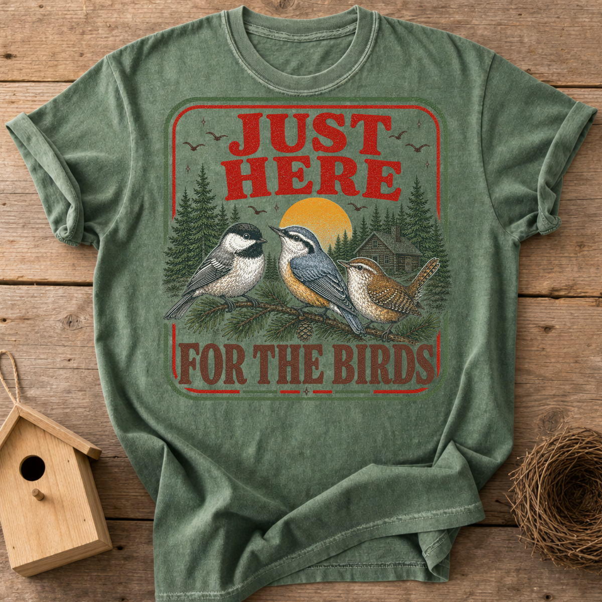 Just Here For The Birds T-Shirt