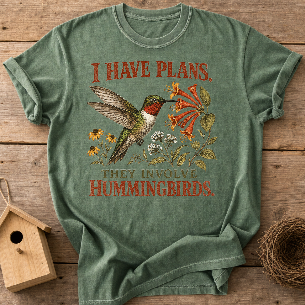 Plans Involve Hummingbirds T-Shirt