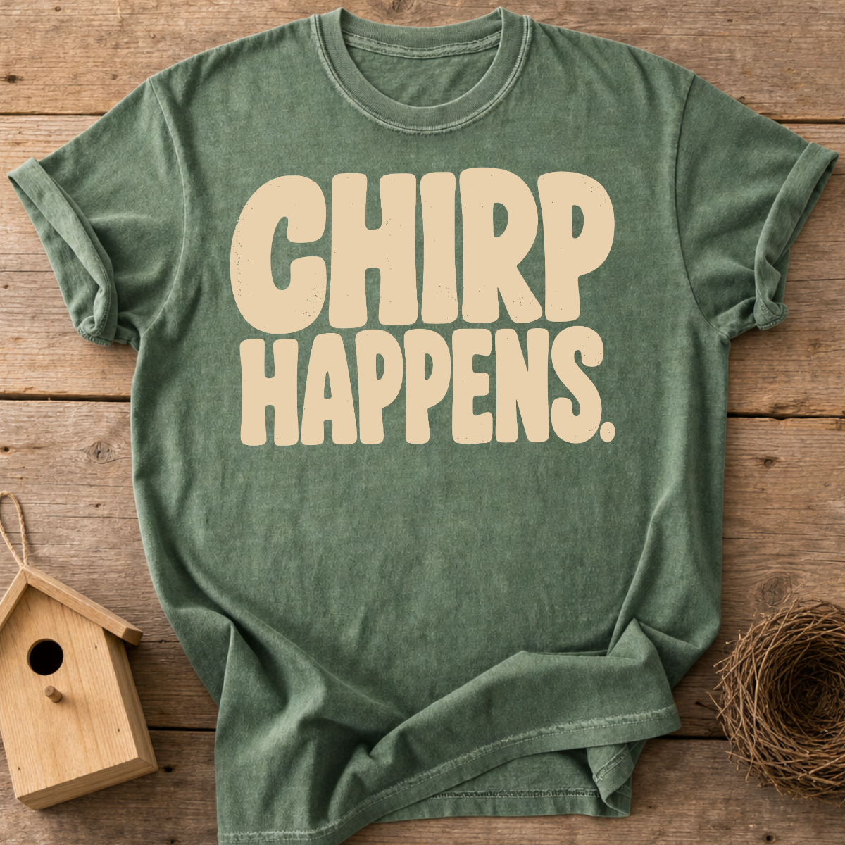 Chirp Happens T-Shirt