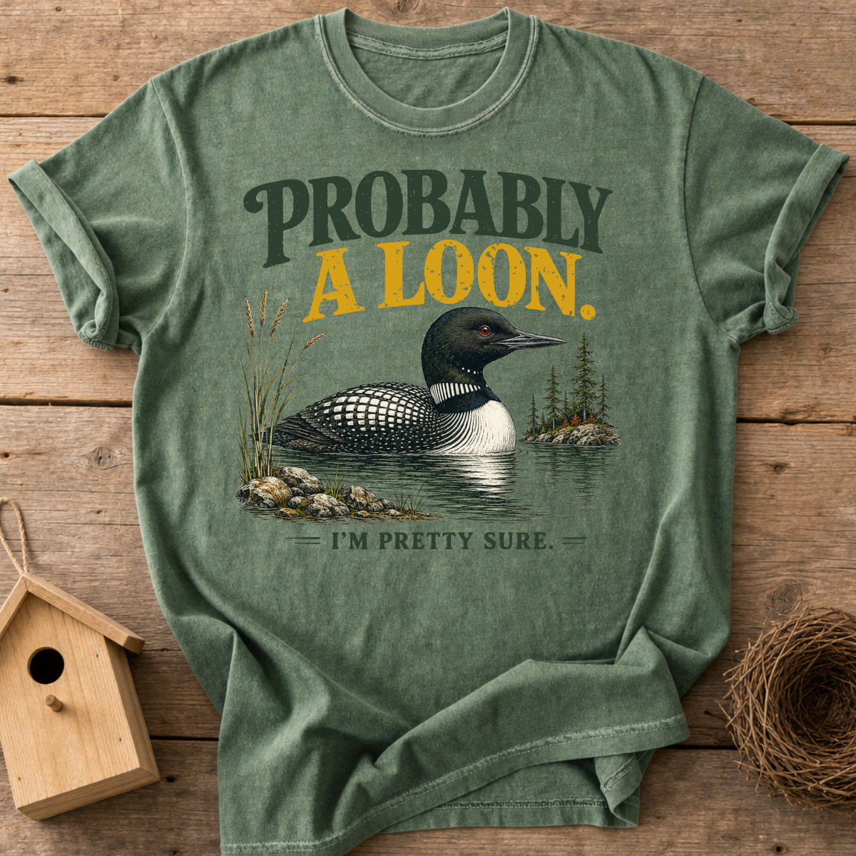 Probably A Loon T-Shirt